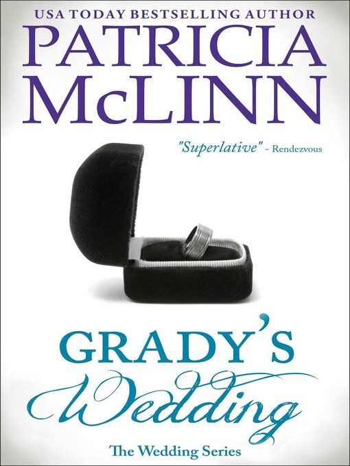 Title details for Grady's Wedding (The Wedding Series Book 3) by Patricia McLinn - Available